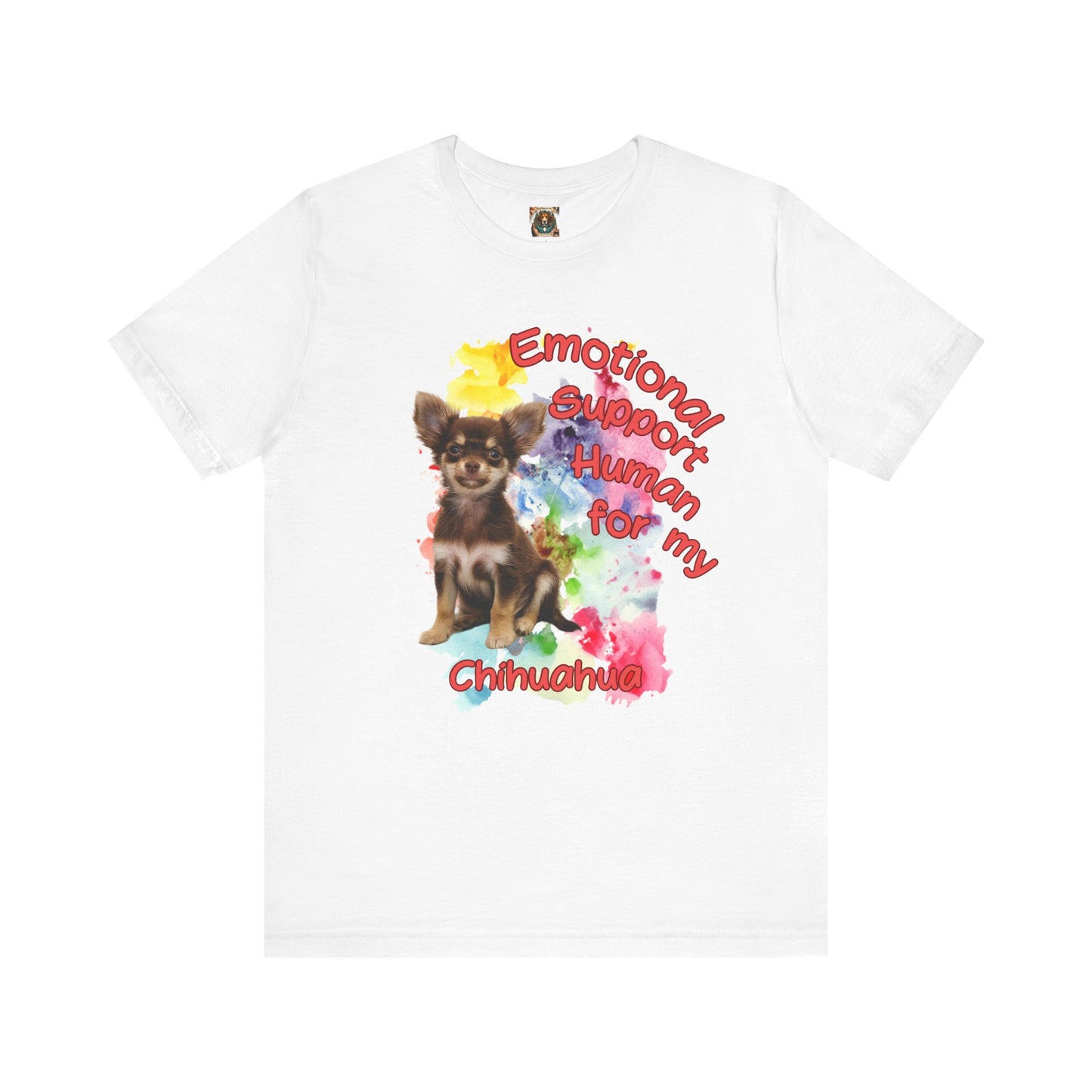 Emotional Support Human Chihuahua T-Shirt for Pet Lovers