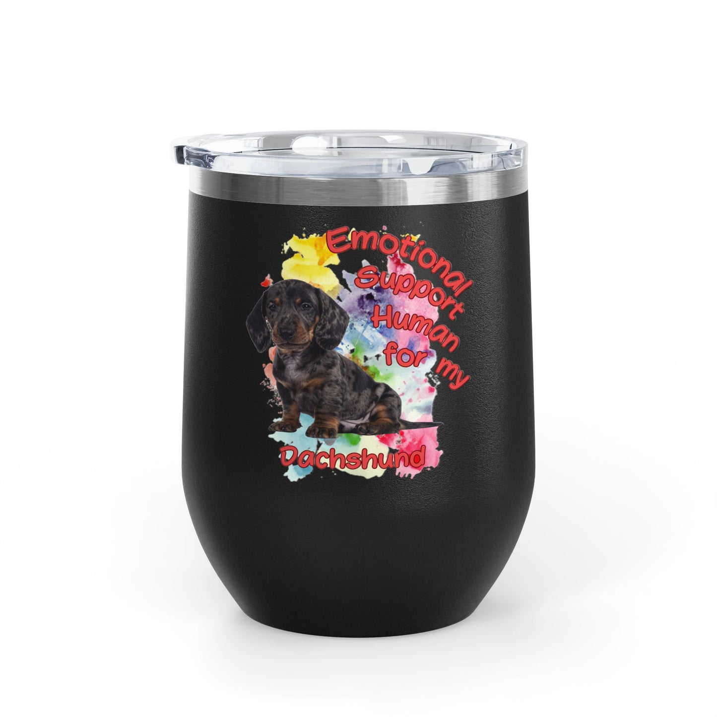 Emotional Support Human for my Dachshund Smooth Hair Wine Tumbler