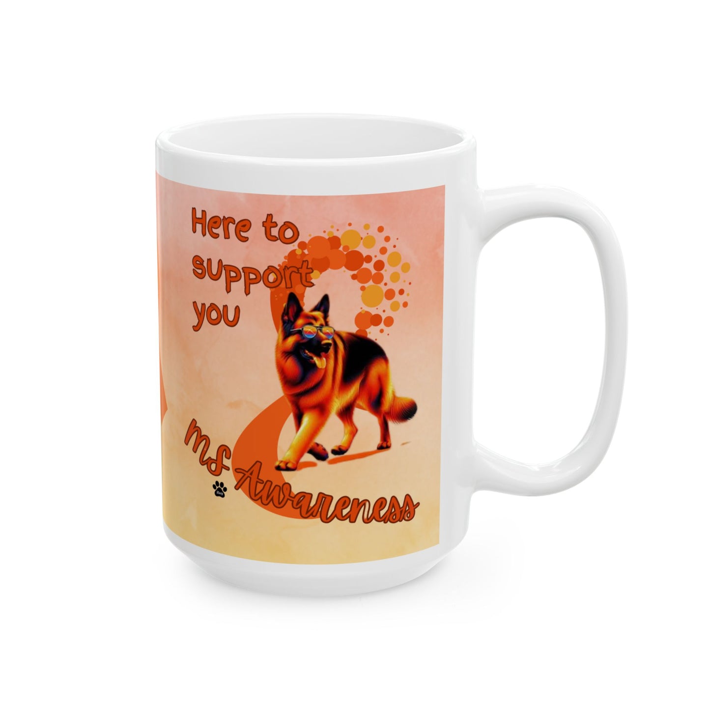 German Shepherd MS Awareness Ceramic Mug - "Here to Support You" Mobility Service Dog Coffee Cup