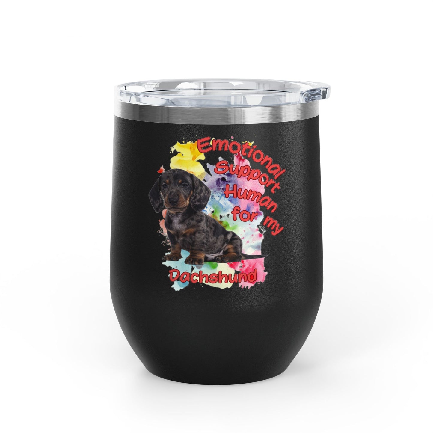 Emotional Support Human for my Dachshund Smooth Hair Wine Tumbler