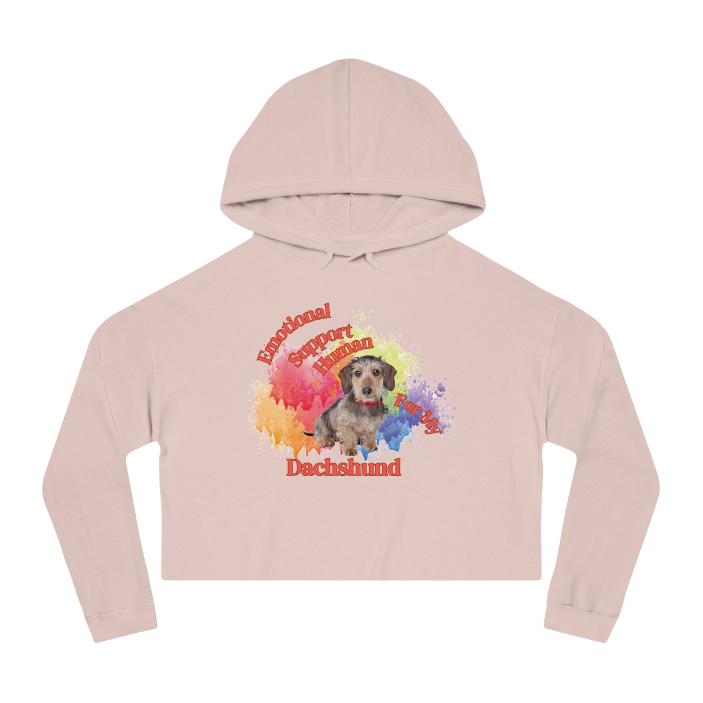 Emotional Support Human for my Dachshund cropped Hoodie