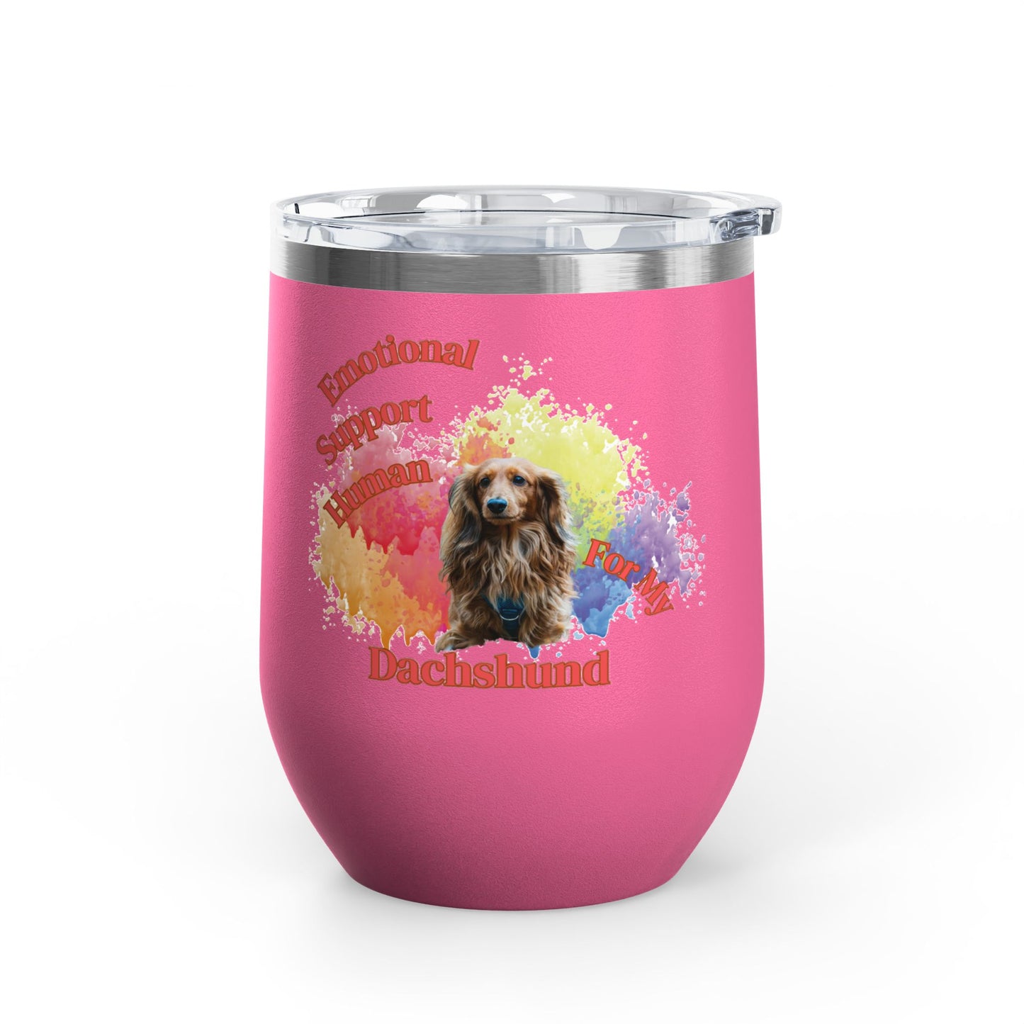 Emotional Support Human for my Dachshund Wine Tumbler