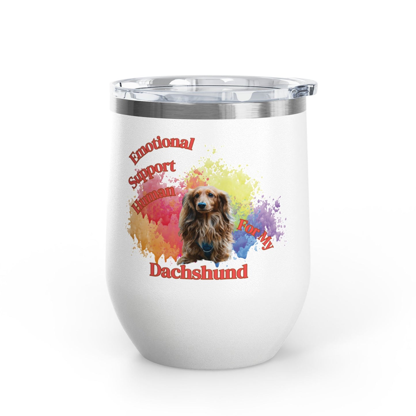 Emotional Support Human for my Dachshund Wine Tumbler