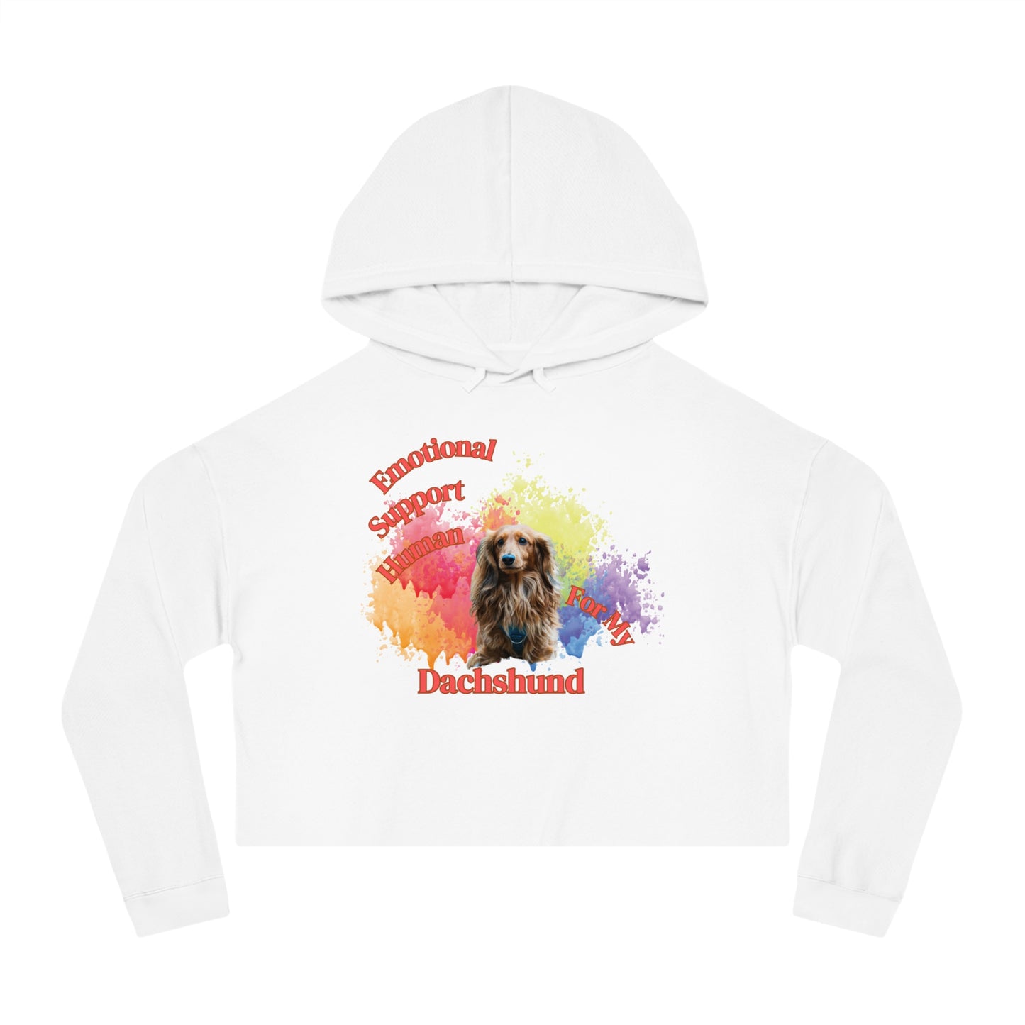 Emotional Support Human for my Long Haired Dachshund cropped hoodie