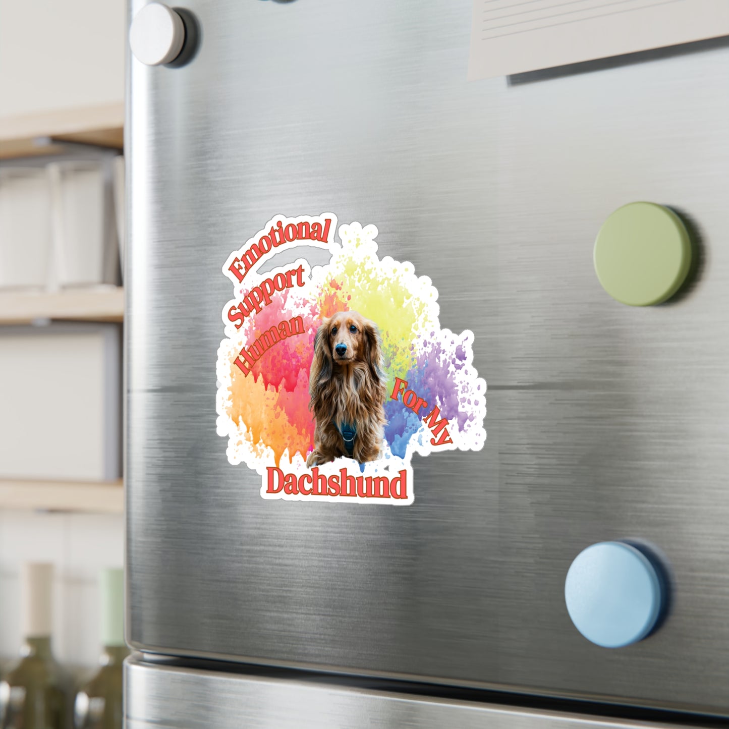 Emotional Support Human for my Dachshund Sticker