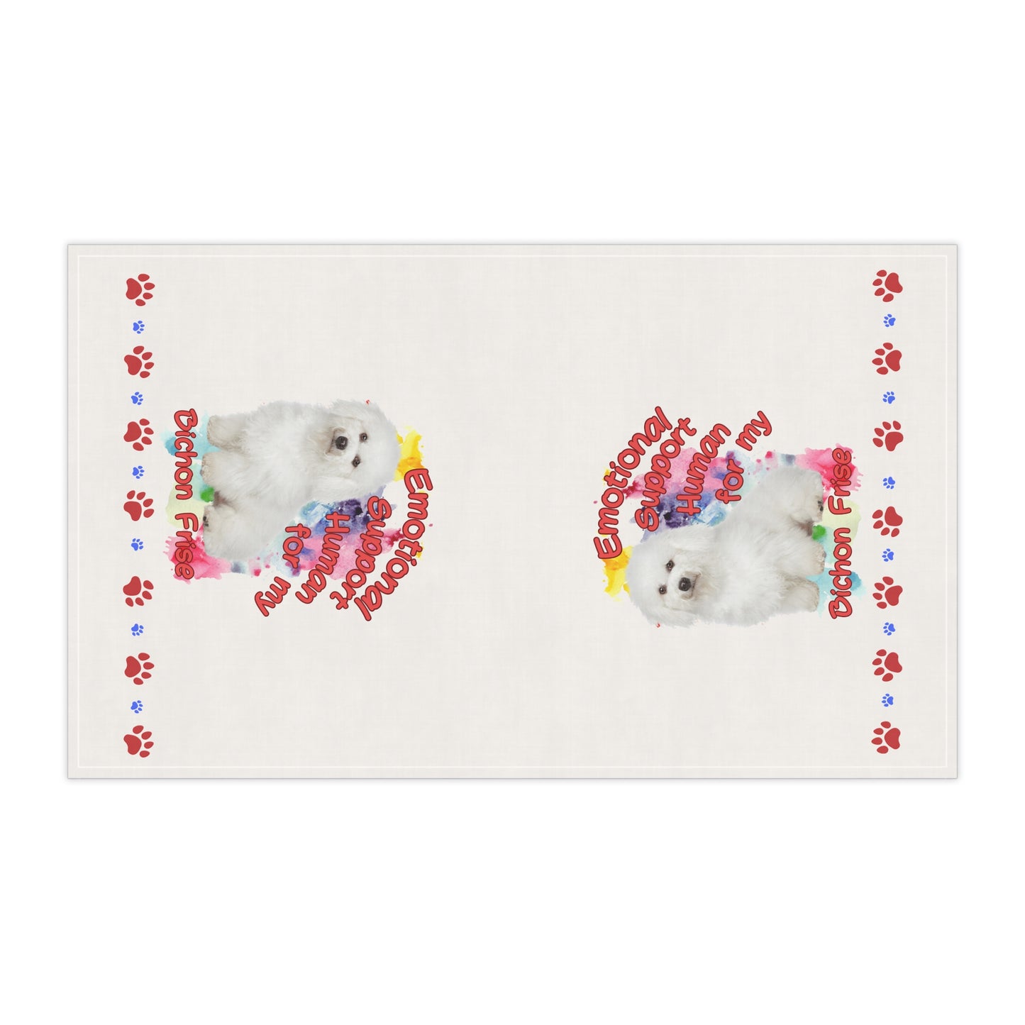 Emotional Support Human for my Bichon Frise Tea Towel