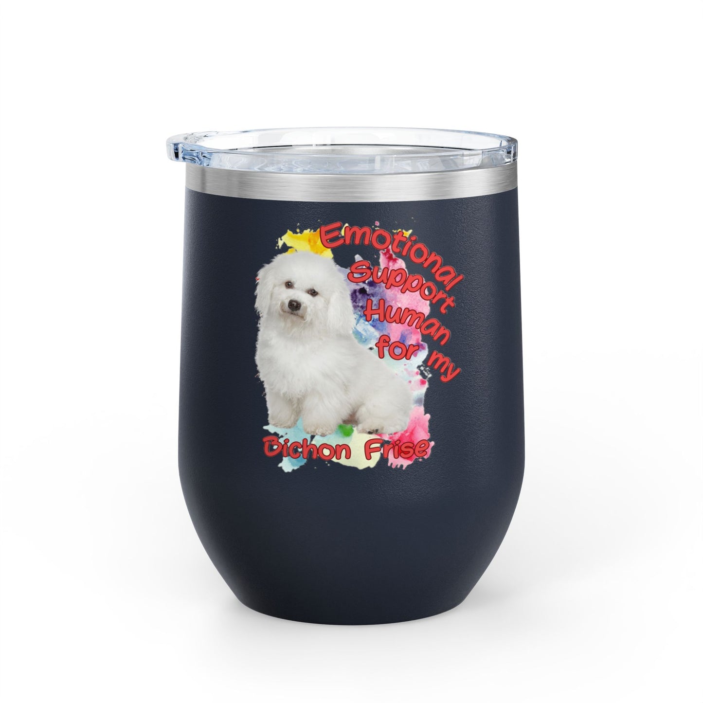 Emotional Support Human for my Bichon Frise Wine Tumbler