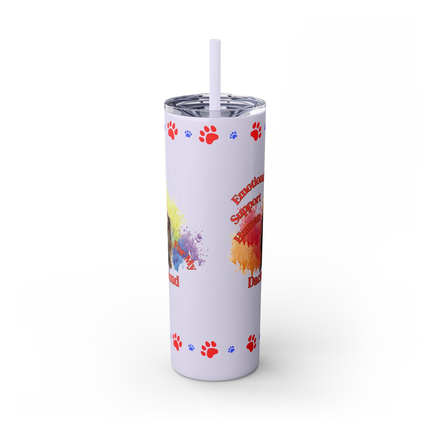 Emotional Support Human for my Dachshund skinny tumbler
