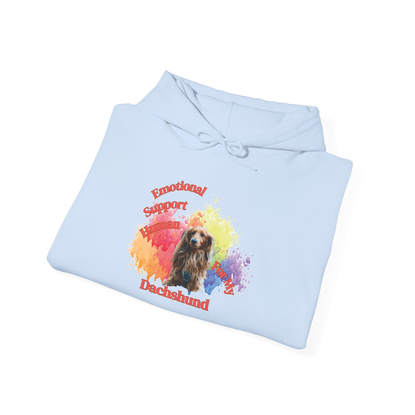 Emotional Support Human for my Dachshund Hoodie