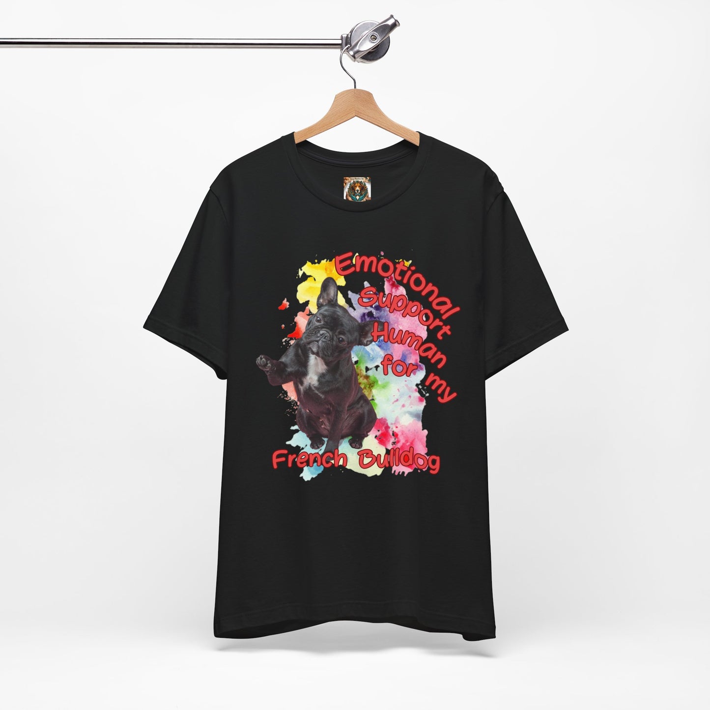 Emotional Support Human French Bulldog T-Shirt - Unisex Jersey Tee