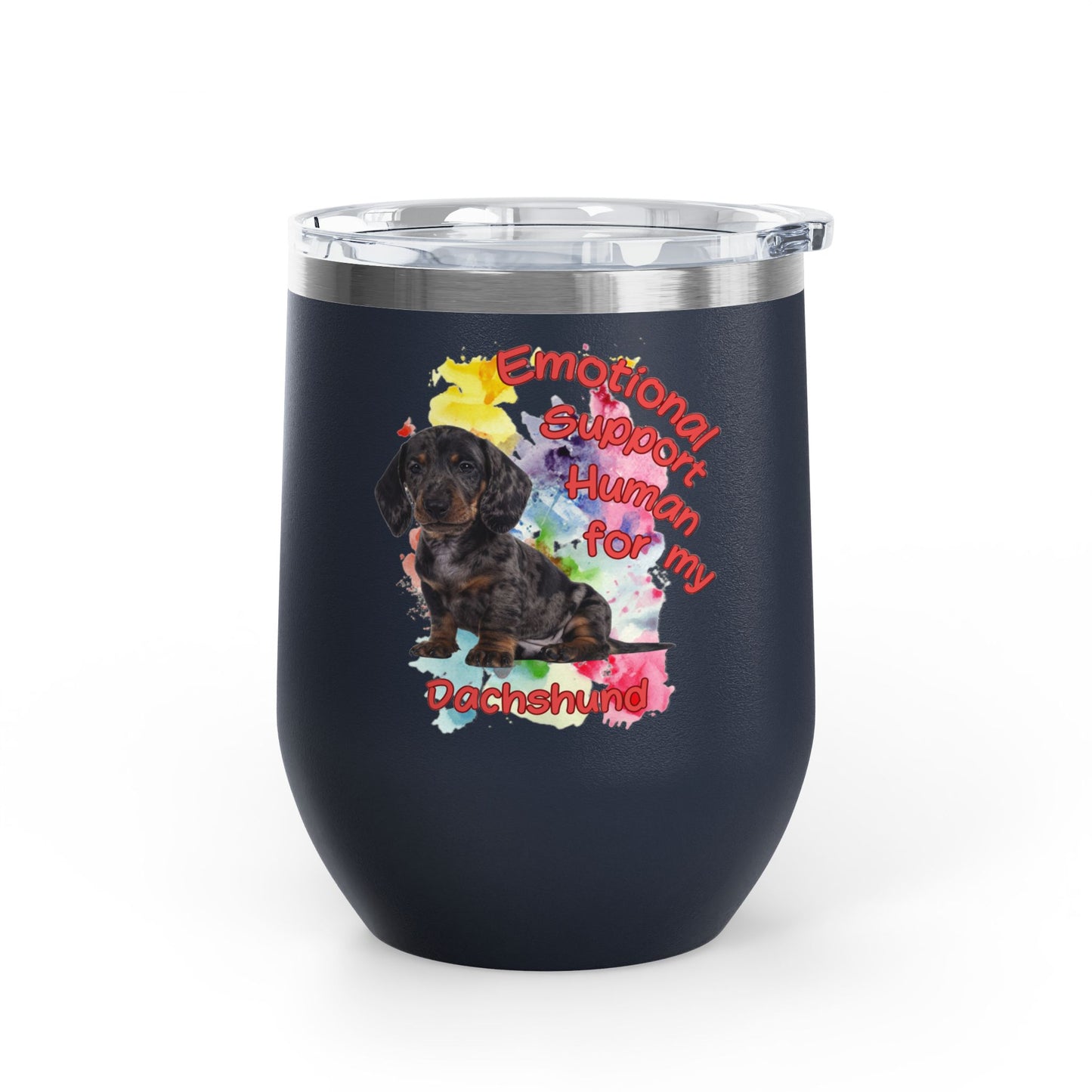 Emotional Support Human for my Dachshund Smooth Hair Wine Tumbler