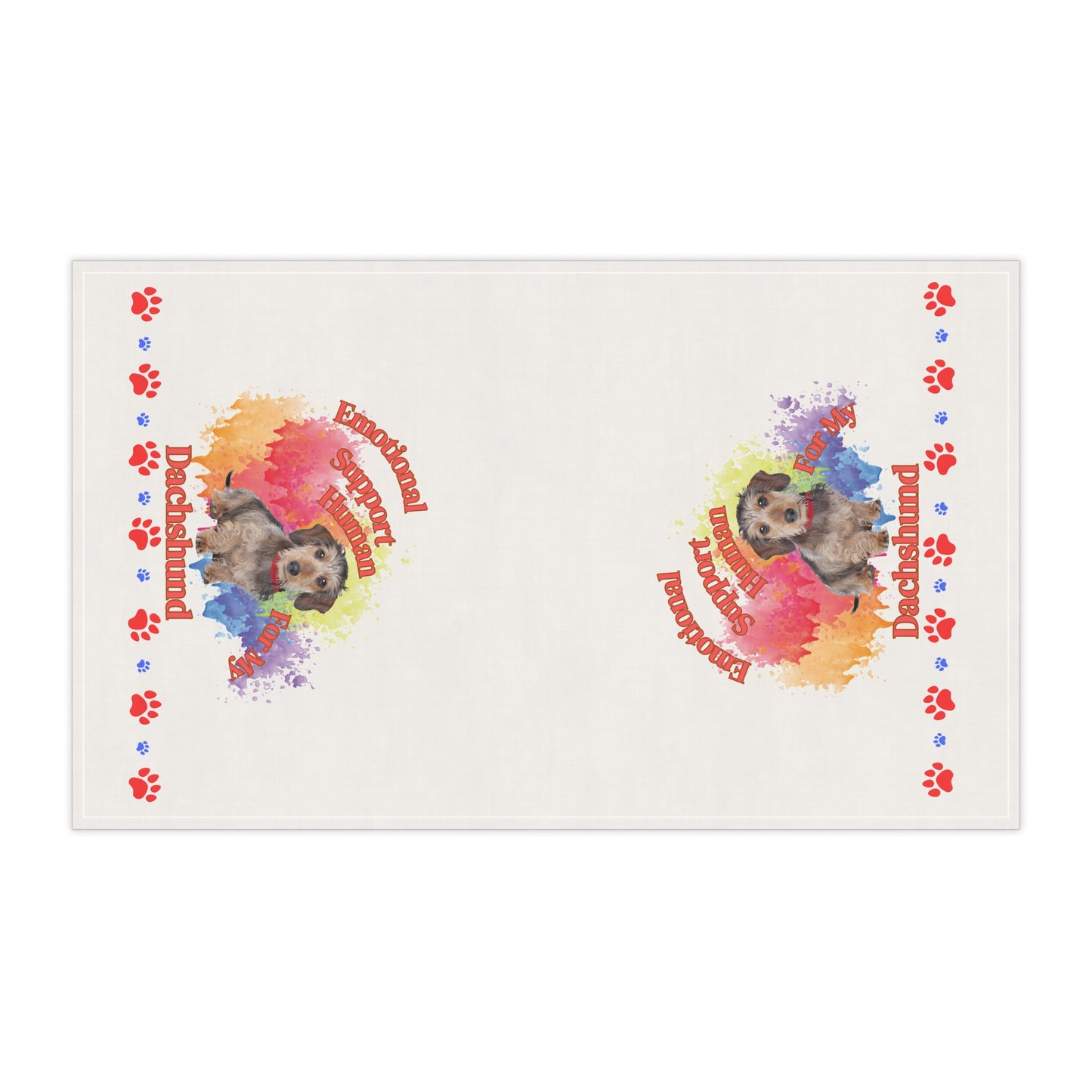 Emotional Support Human for my Dachshund, Wire Haired, Tea Towel
