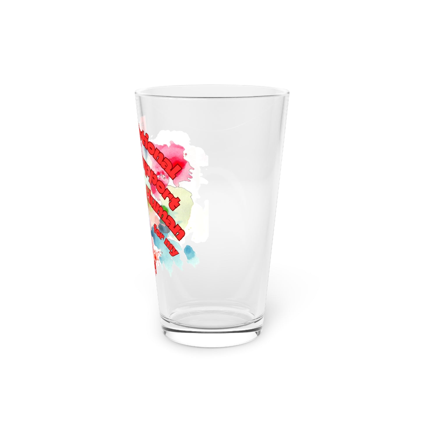 Emotional Support Human for my Corgi Pint Glass