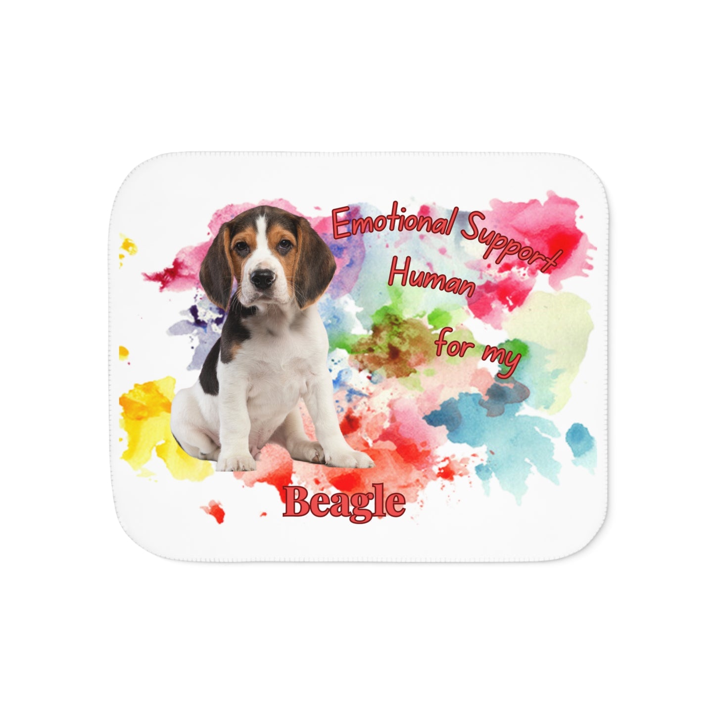 Emotional Support Human for my Beagle - Cozy Sherpa Blanket