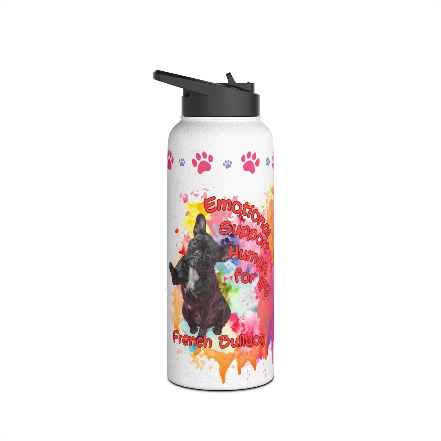 Emotional Support Human for my French Bulldog sports Water bottle