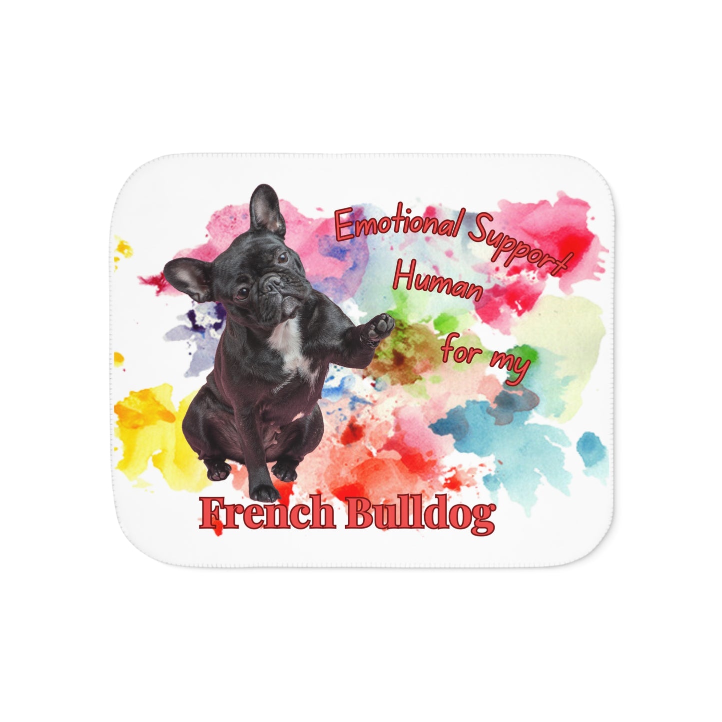 Cozy Sherpa Blanket - Emotional Support Human for My French Bulldog