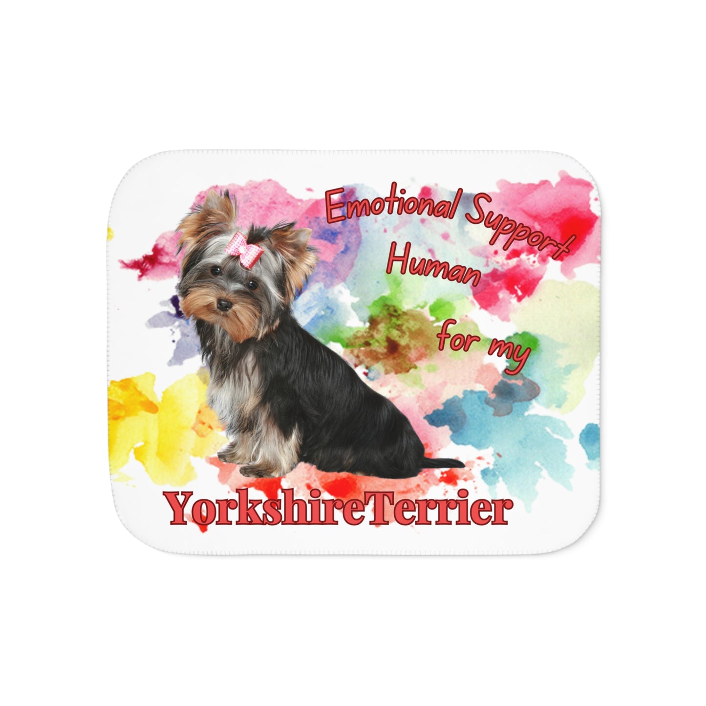 Emotional Support Sherpa Blanket Yorkshire Terrier Design