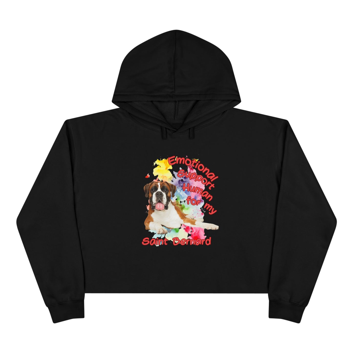 Emotional Support Human for my Saint Bernard Crop Hoodie - Perfect for Dog Lovers