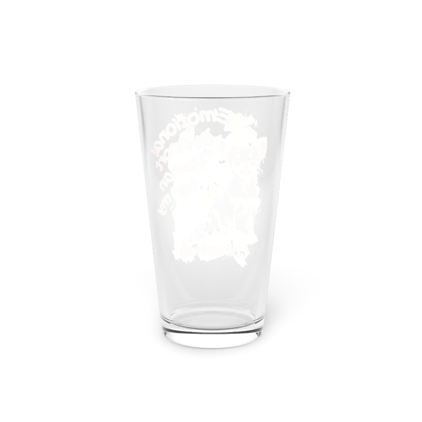 Emotional Support Human for my Chihuahua Clear Pint Glass