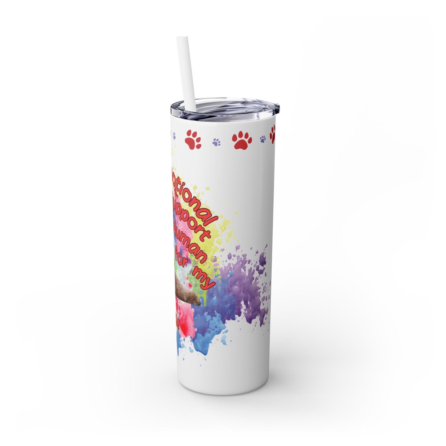 Emotional Support Human for my Doodle Dog Skinny Tumbler with Matching straw