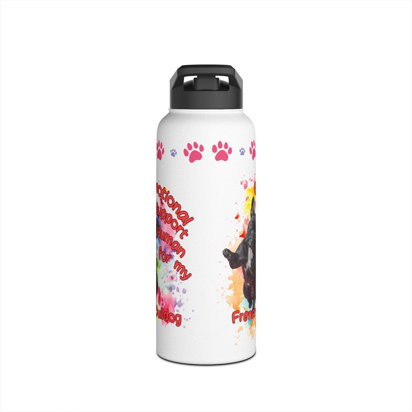 Emotional Support Human for my French Bulldog sports Water bottle