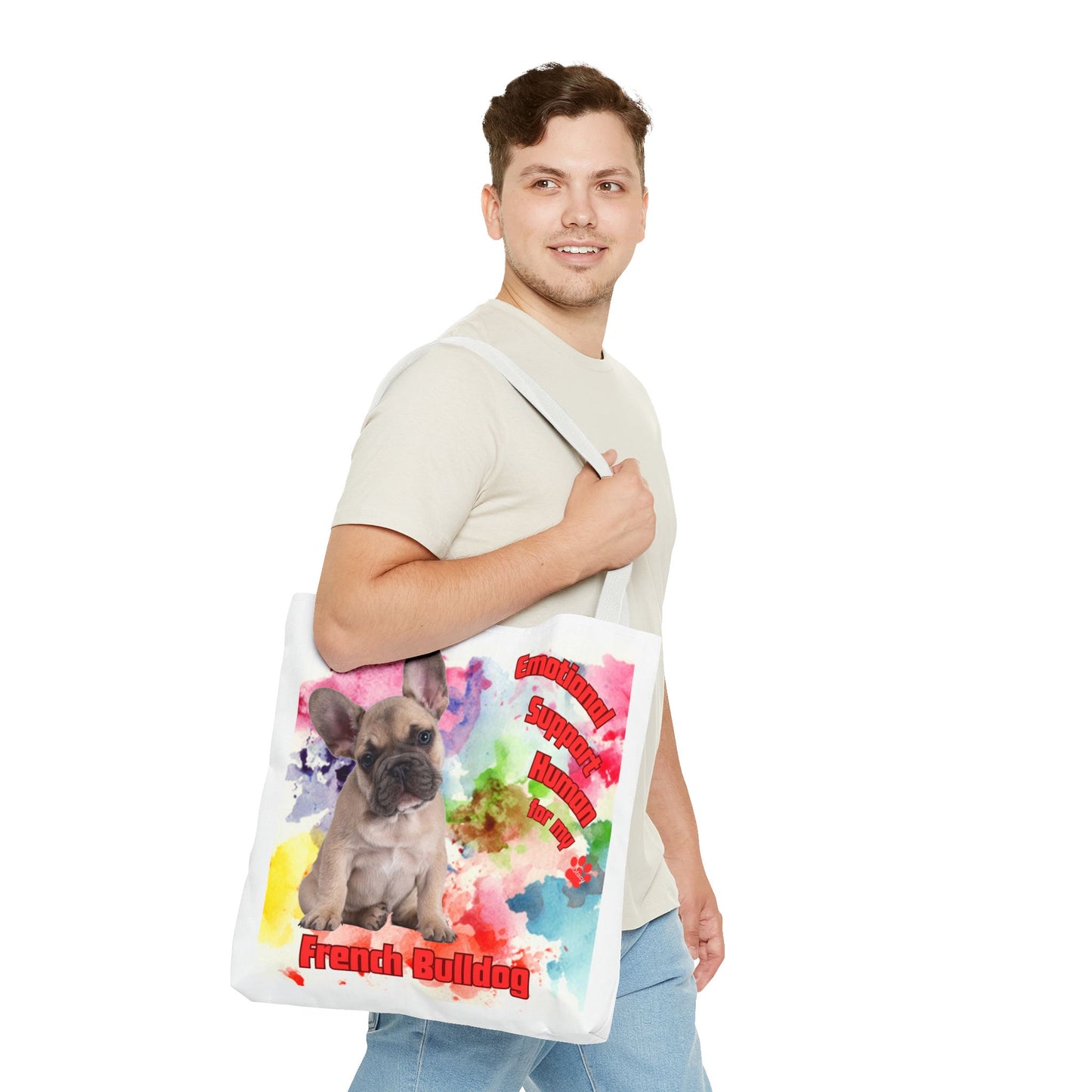Emotional Support Human for my French Bulldog Tote Bag