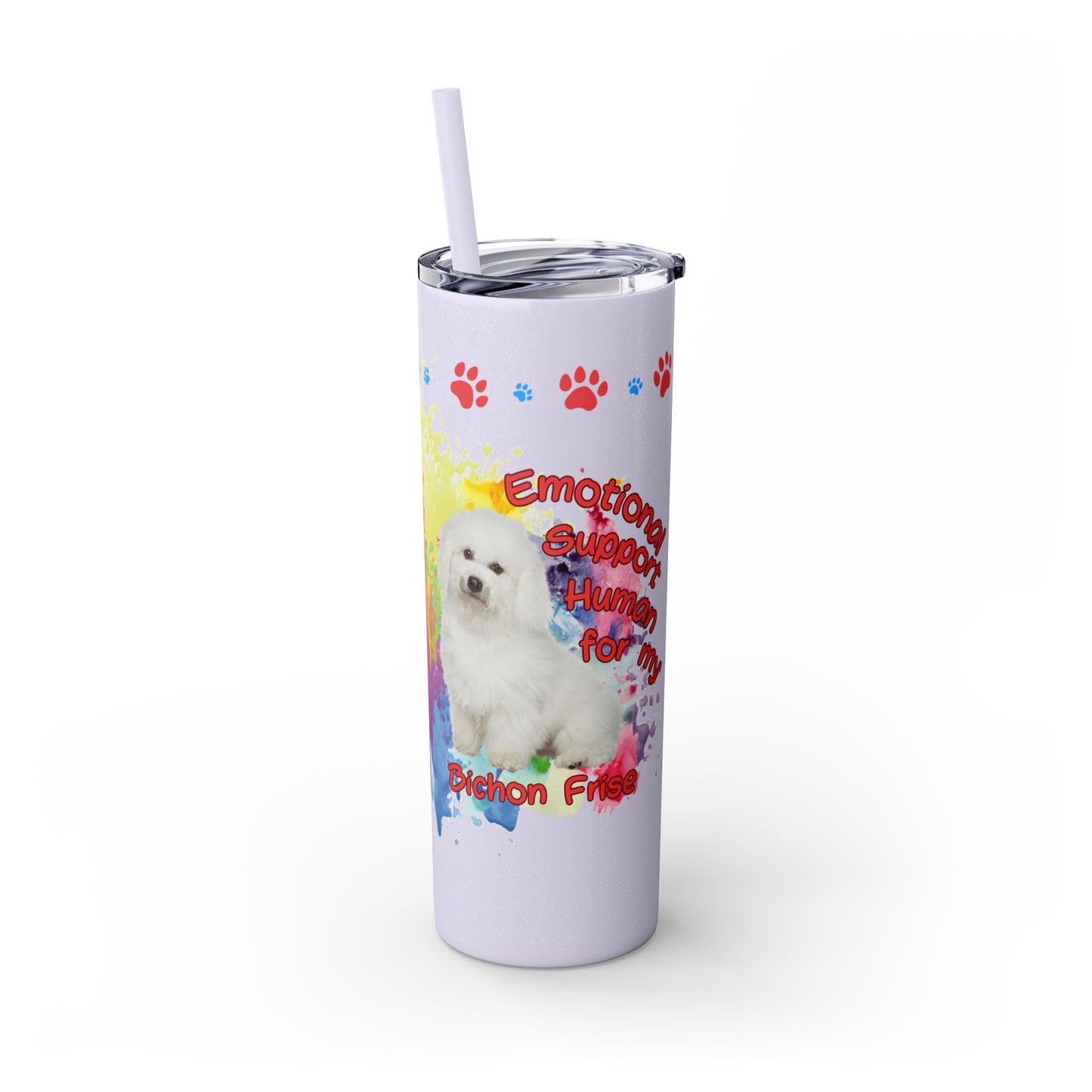 Emotional Support Human for my Bichon Frise Skinny Tumbler
