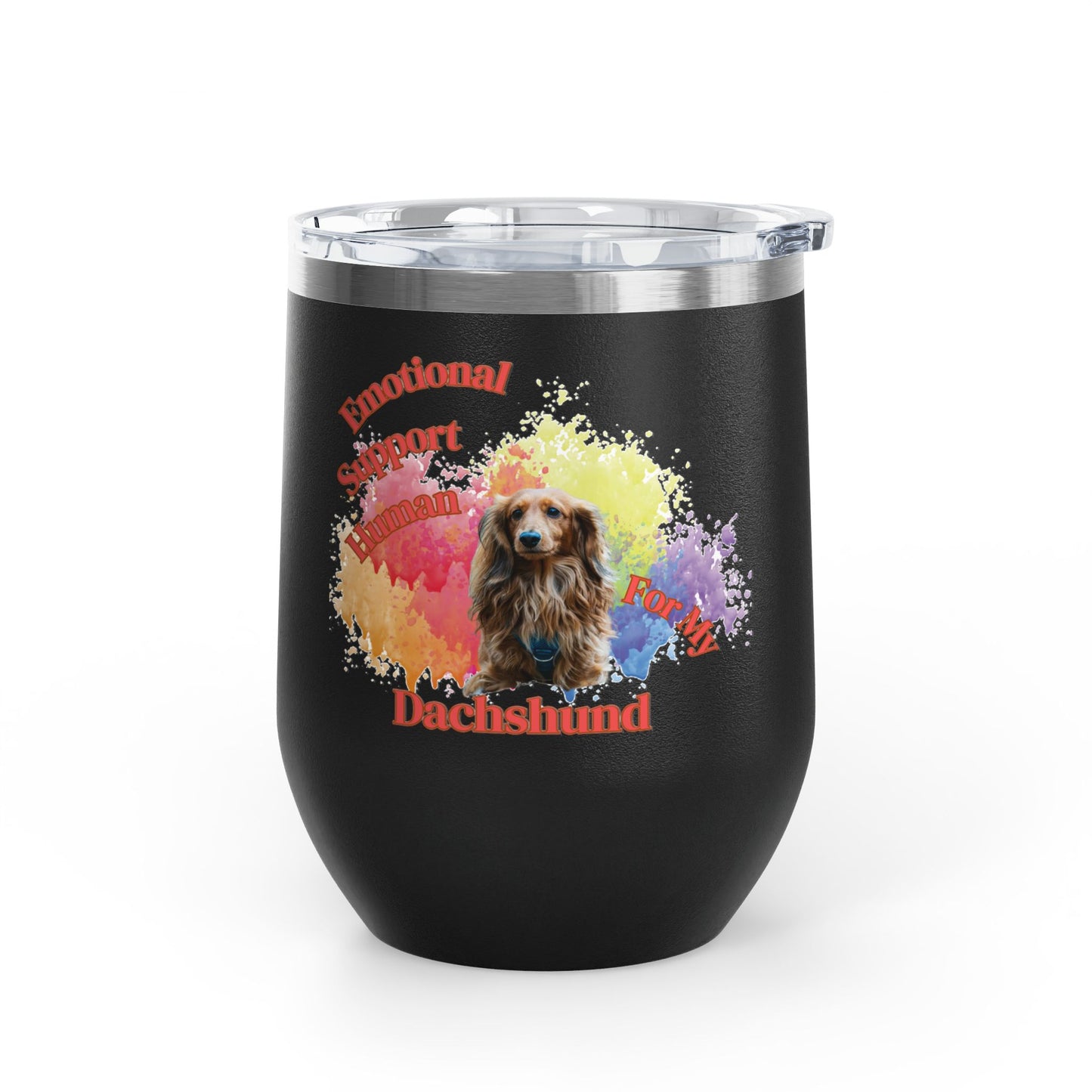 Emotional Support Human for my Dachshund Wine Tumbler