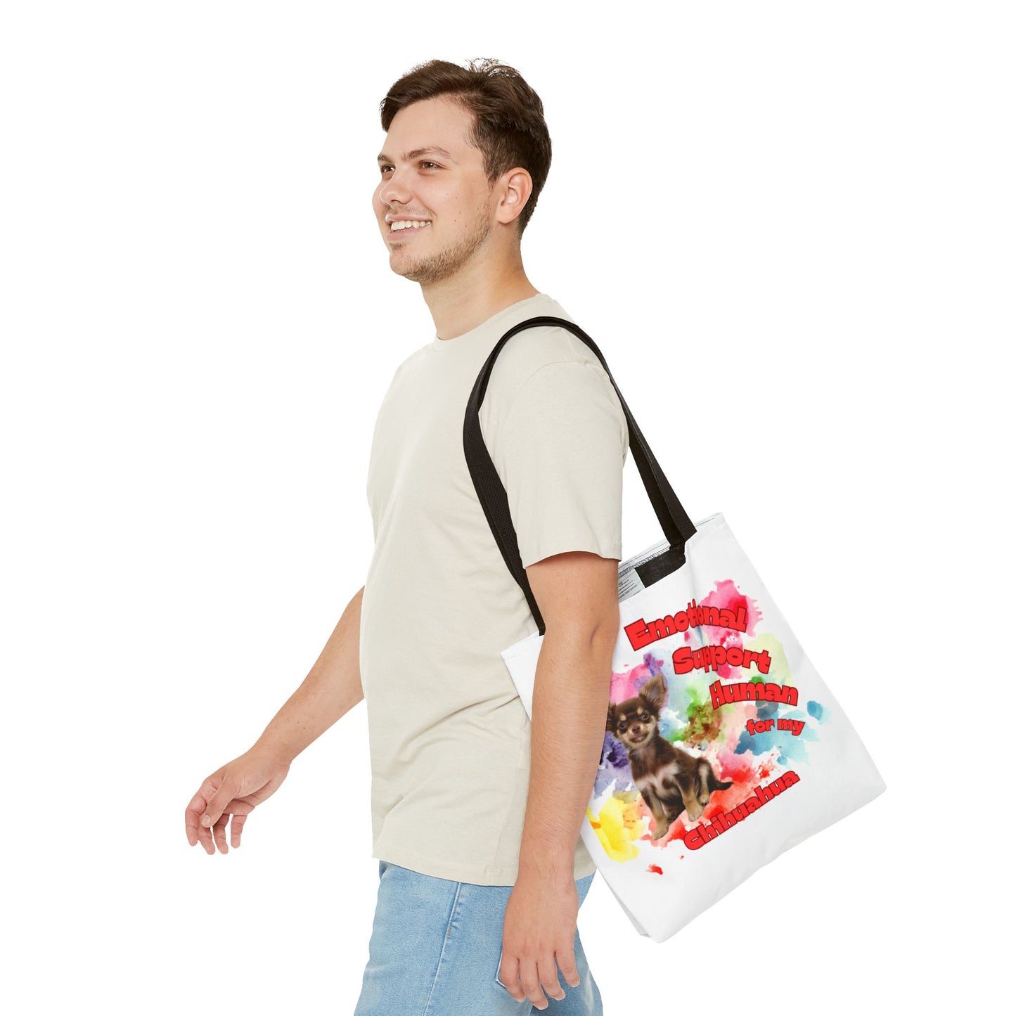Emotional Support Human for my Chihuahua Tote Bag