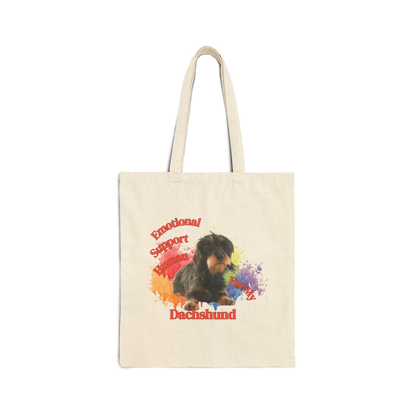 Emotional Support Human for my Dachshund, Wire Haired, Tote Bag