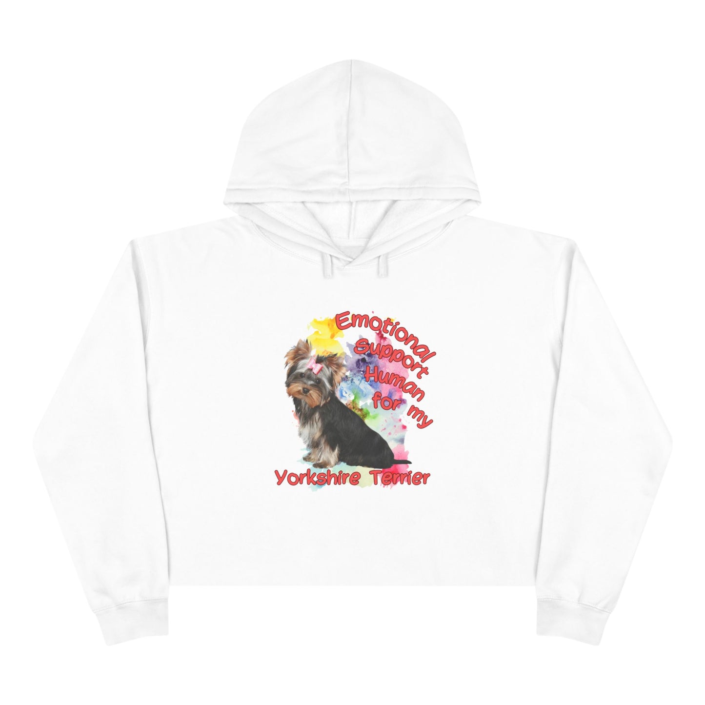 Emotional Support Human for my Yorkie Crop Hoodie for Yorkshire Terrier Lovers