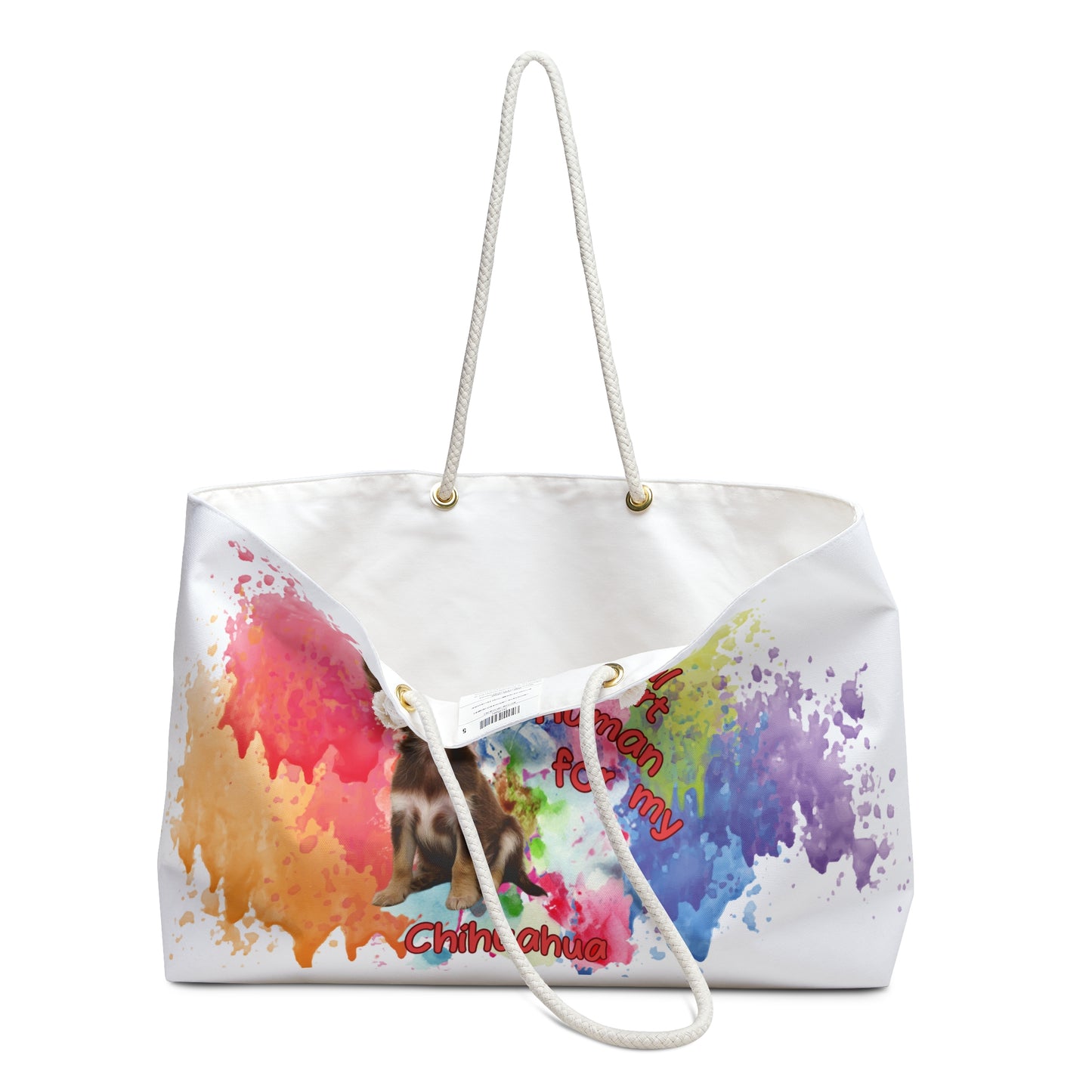 Emotional Support Human for my Chihuahua Weekender Bag