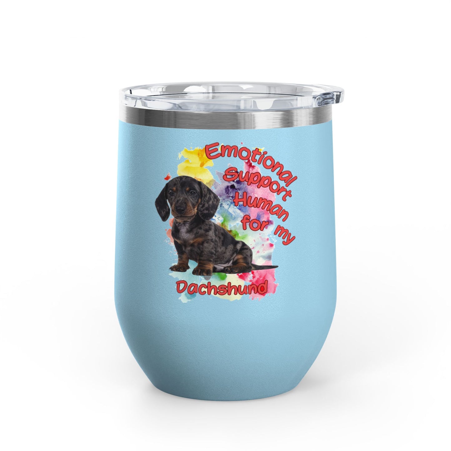Emotional Support Human for my Dachshund Smooth Hair Wine Tumbler