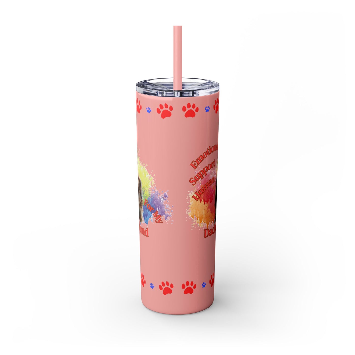 Emotional Support Human for my Dachshund skinny tumbler