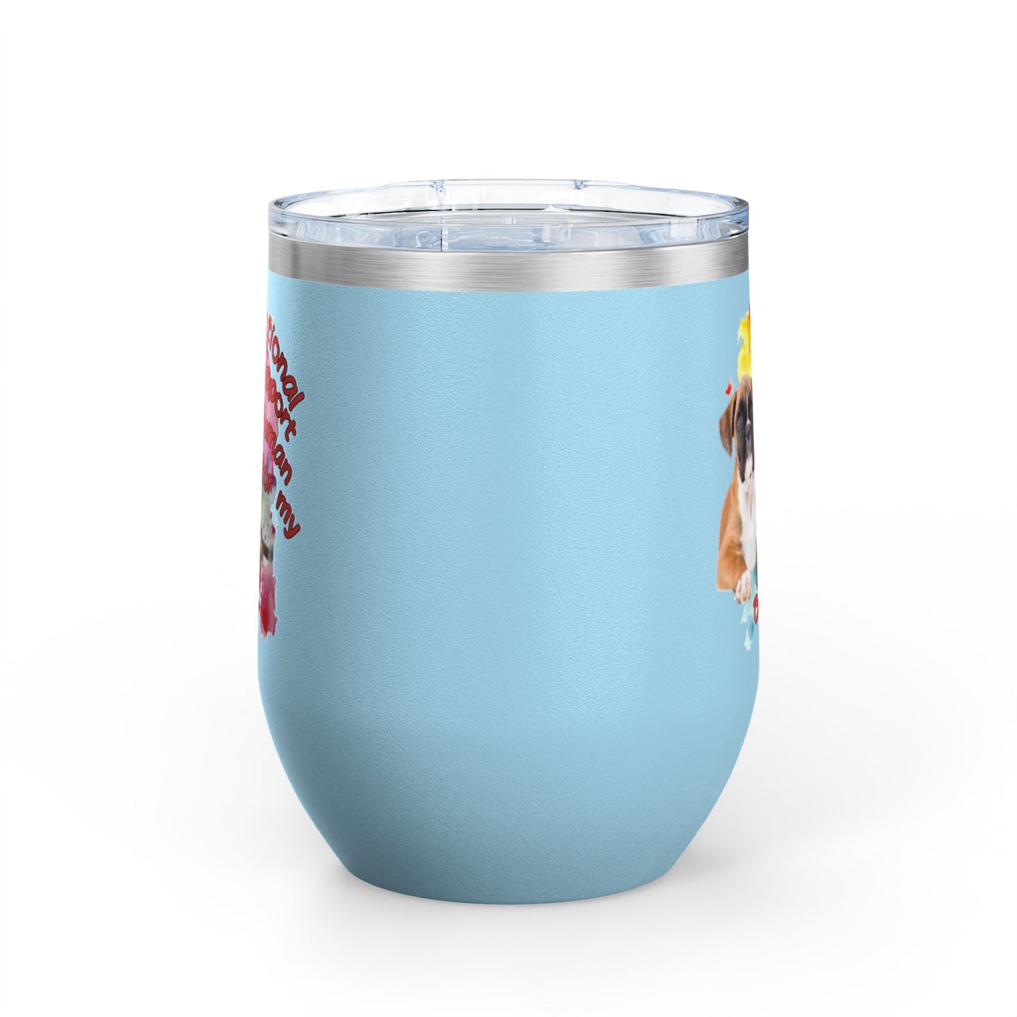 Emotional Support Human for my boxer Wine Tumbler