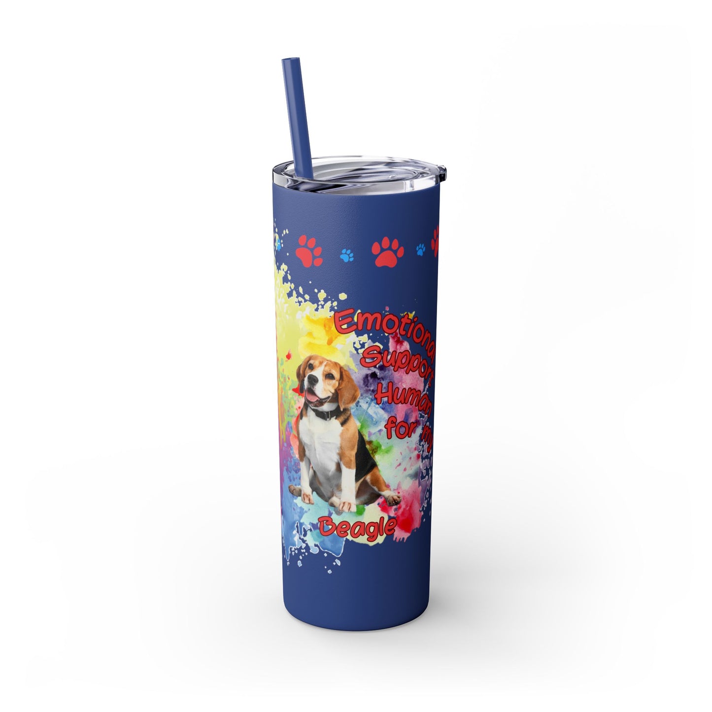 Emotional Support Human for my Beagle Skinny tumbler