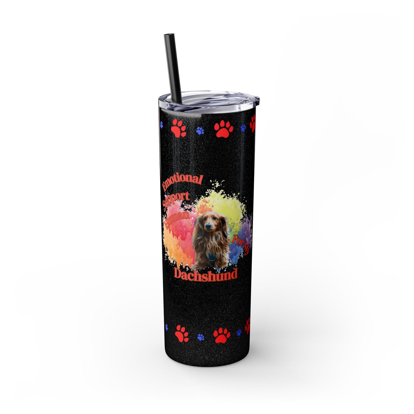 Emotional Support Human for my Dachshund skinny tumbler
