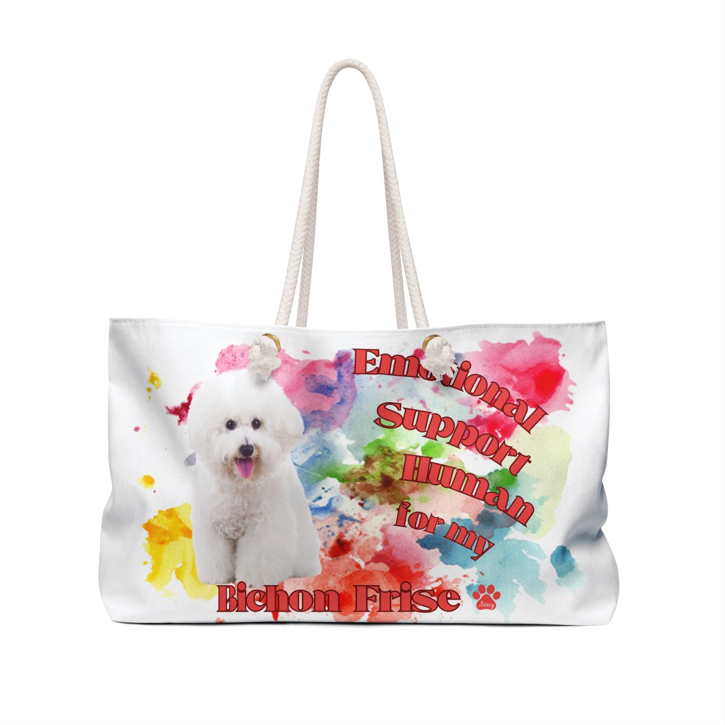 Emotional Support Human for my bichon Frise Weekender Bag with rope handles