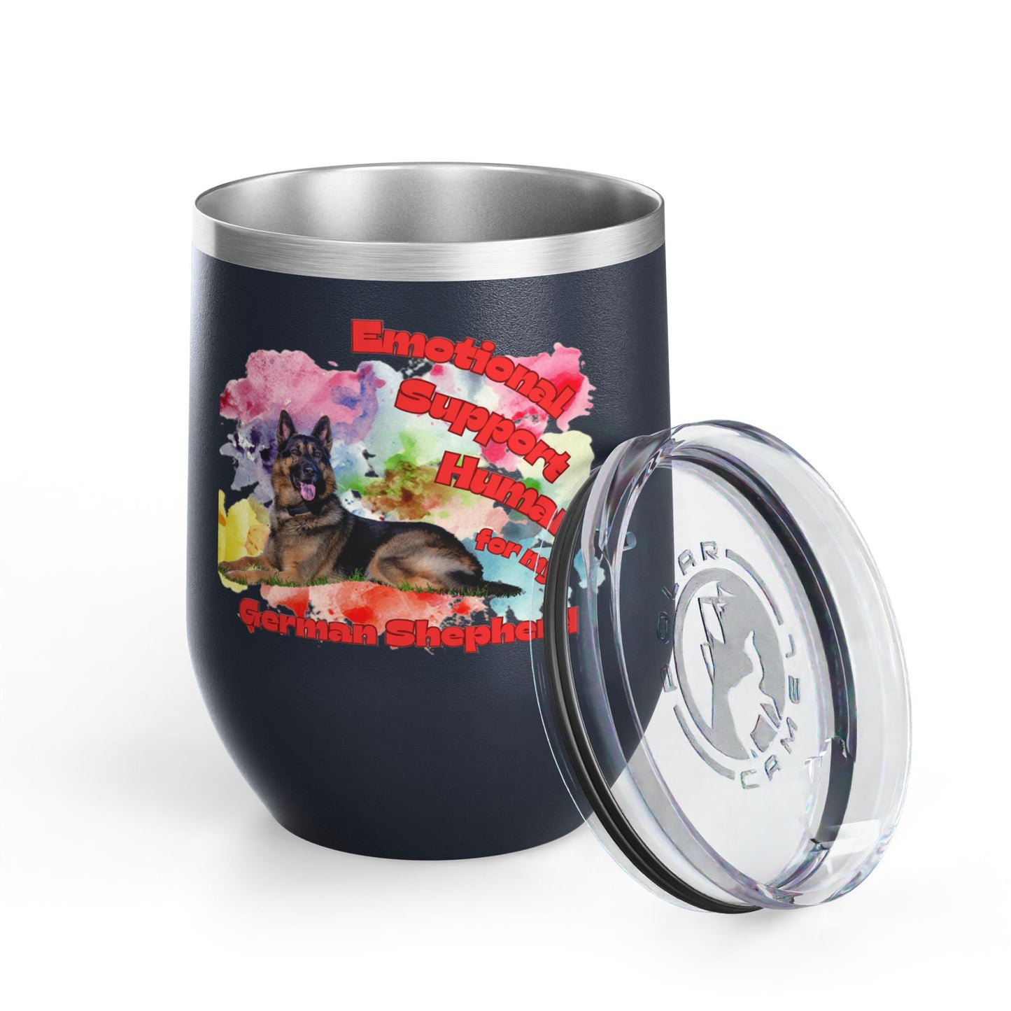 Emotional Support Human for my German Shepherd Wine Ciller Tumbler
