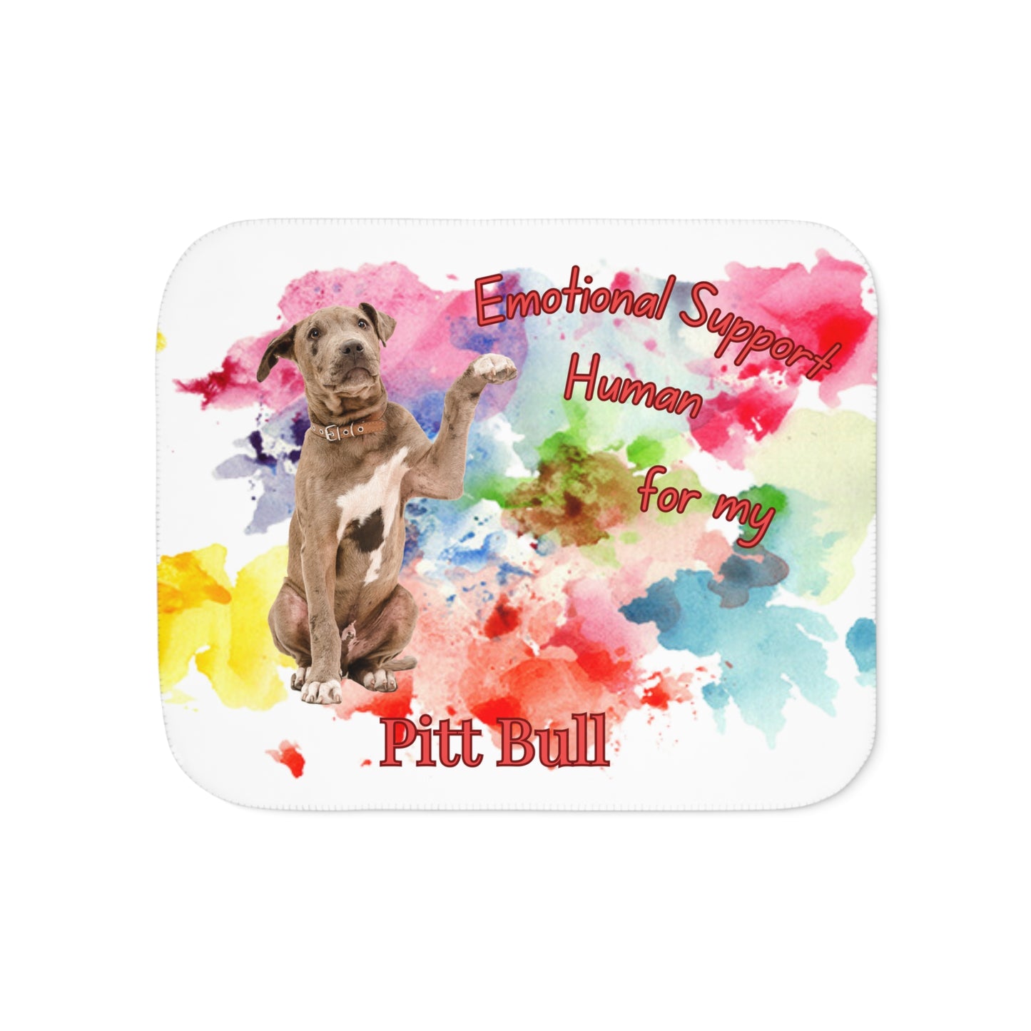 Emotional Support Pit Bull Sherpa Blanket - Cozy Animal Lover Gift