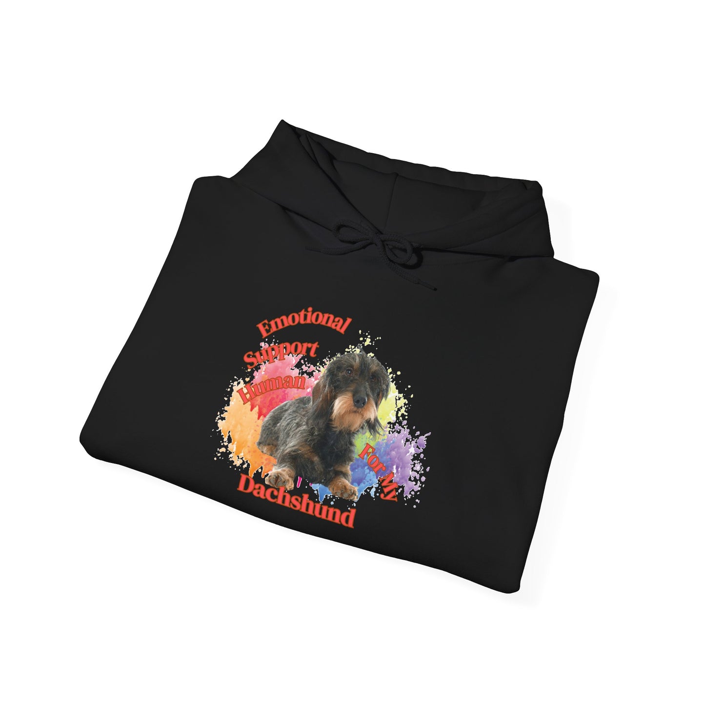 Emotional Support Human for my Dachshund Wire haired Hoodie