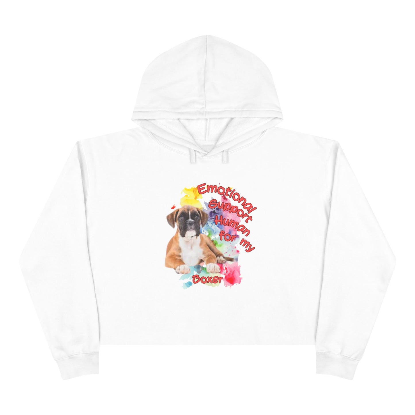 Emotional Support Human for my Boxer Crop Hoodie - Cute Pet Lover Apparel