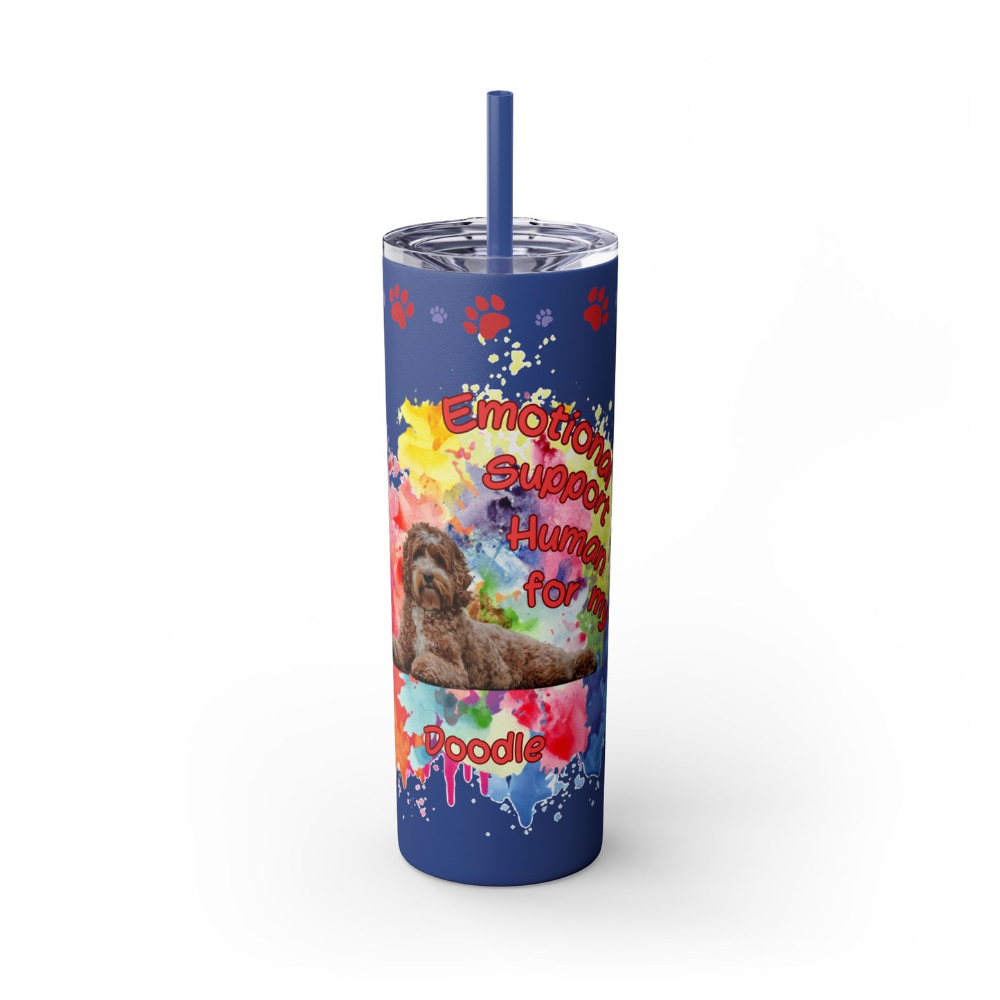 Emotional Support Human for my Doodle Dog Skinny Tumbler with Matching straw