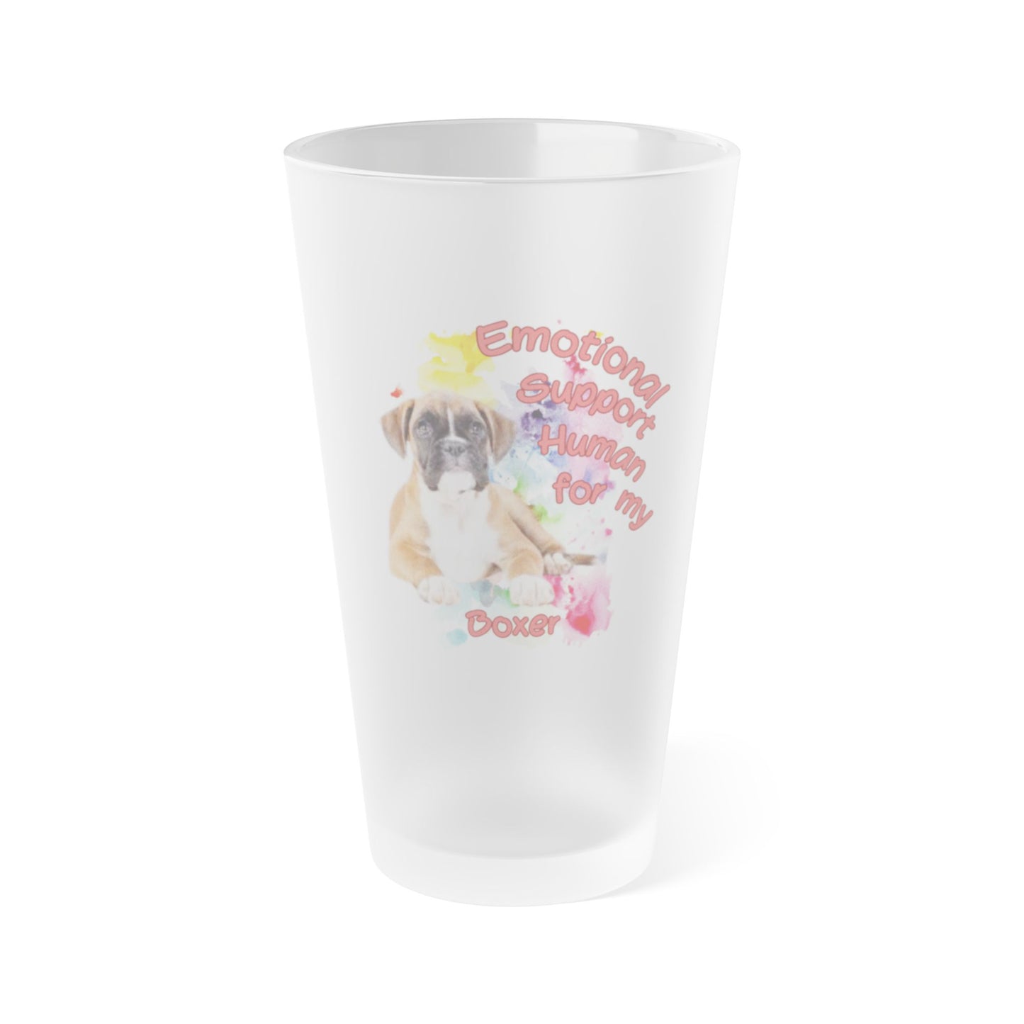 Emotional Support Human for my Boxer Frosted Pint Glass