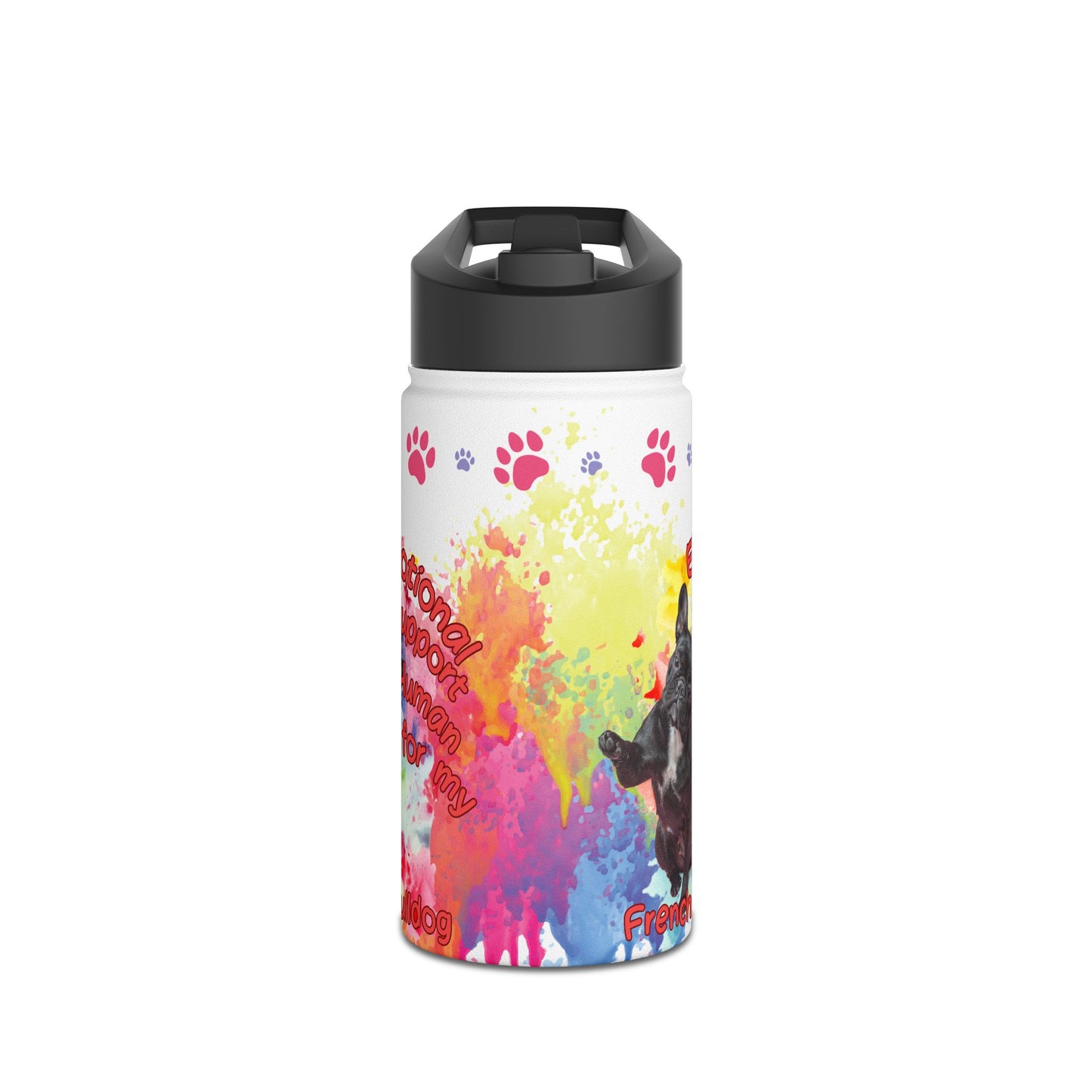 Emotional Support Human for my French Bulldog sports Water bottle