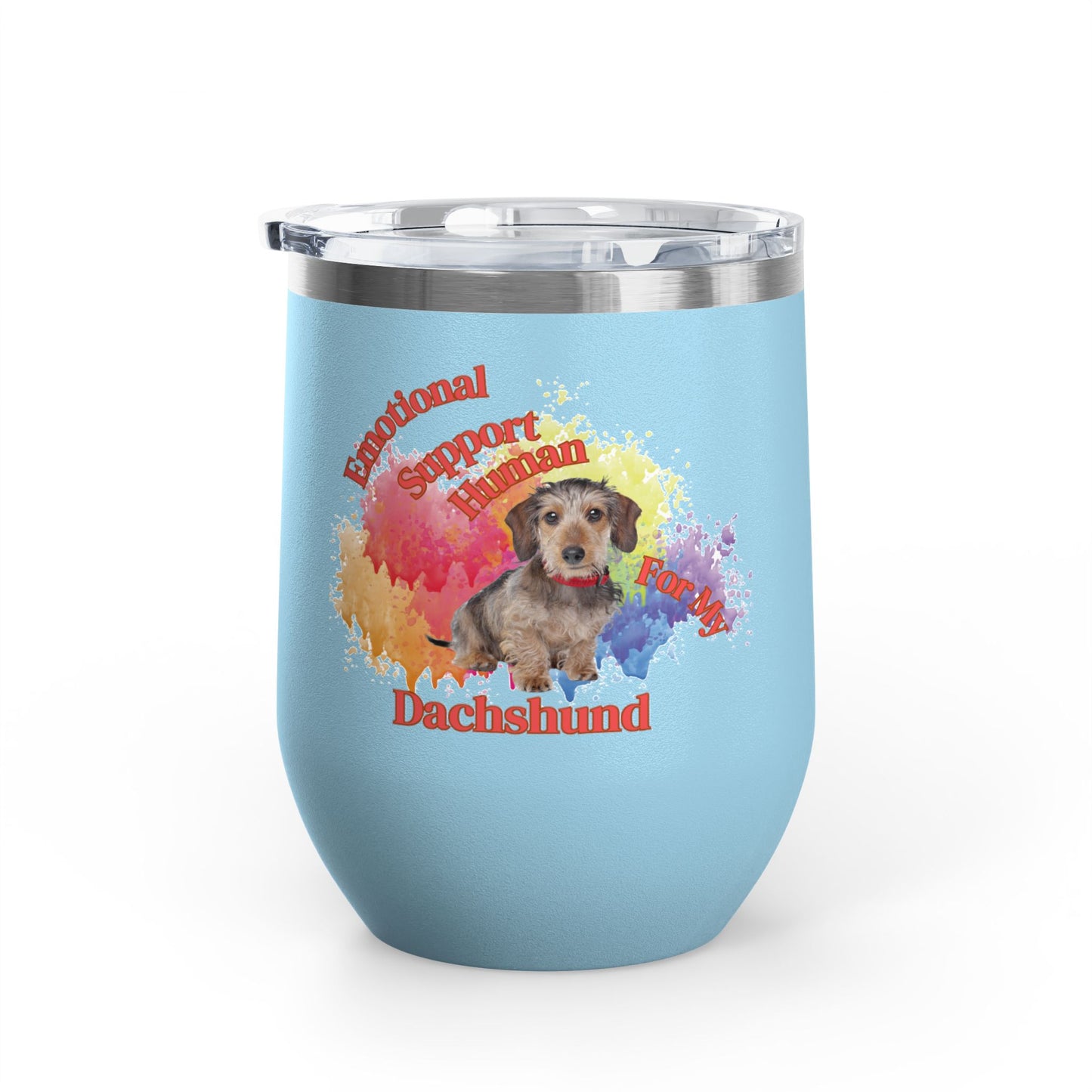 Emotional Support Human for my Dachshund, Wire Haired, Wine Tumbler