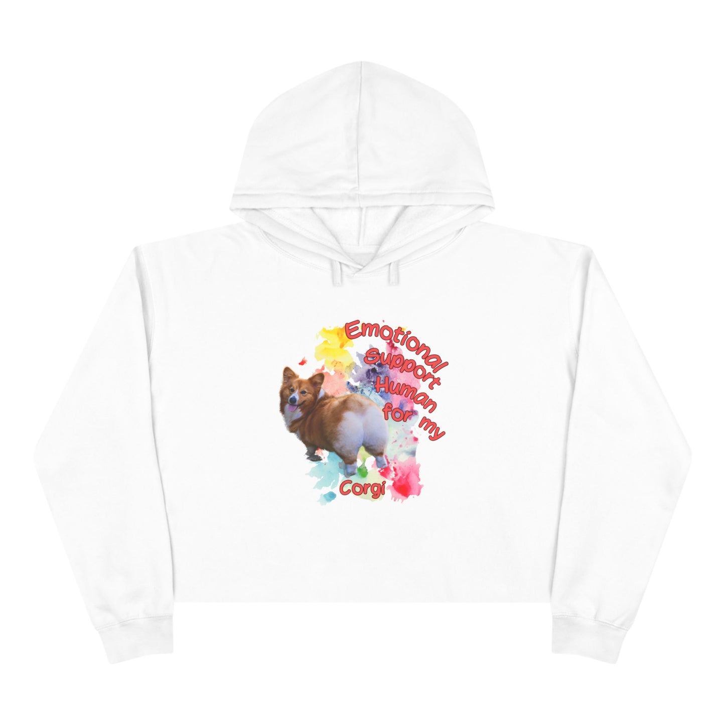 Emotional Support Human for my Corgi Crop Hoodie – Cute & Comfy Pet Lover Apparel