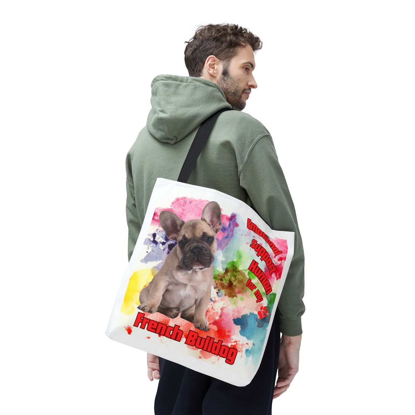 Emotional Support Human for my French Bulldog Tote Bag
