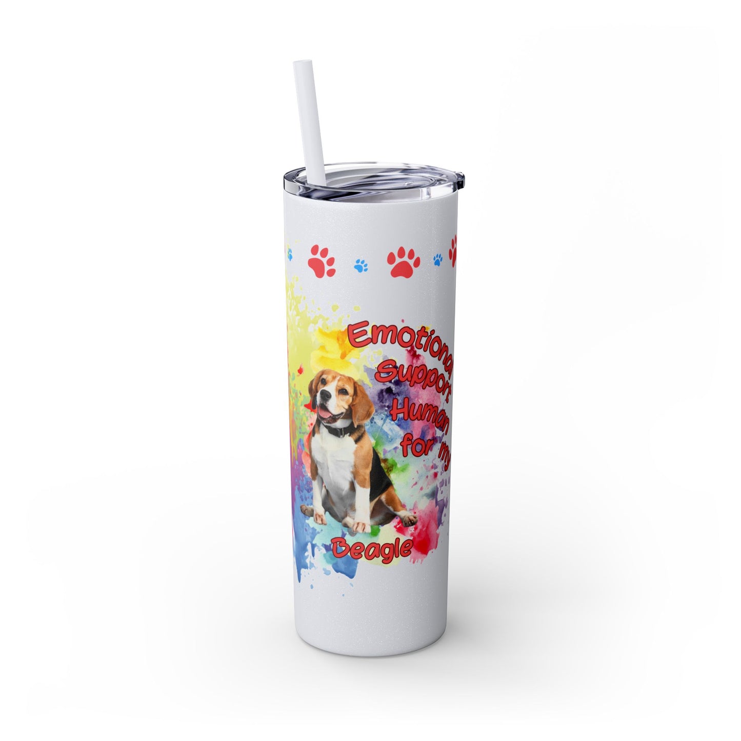 Emotional Support Human for my Beagle Skinny tumbler