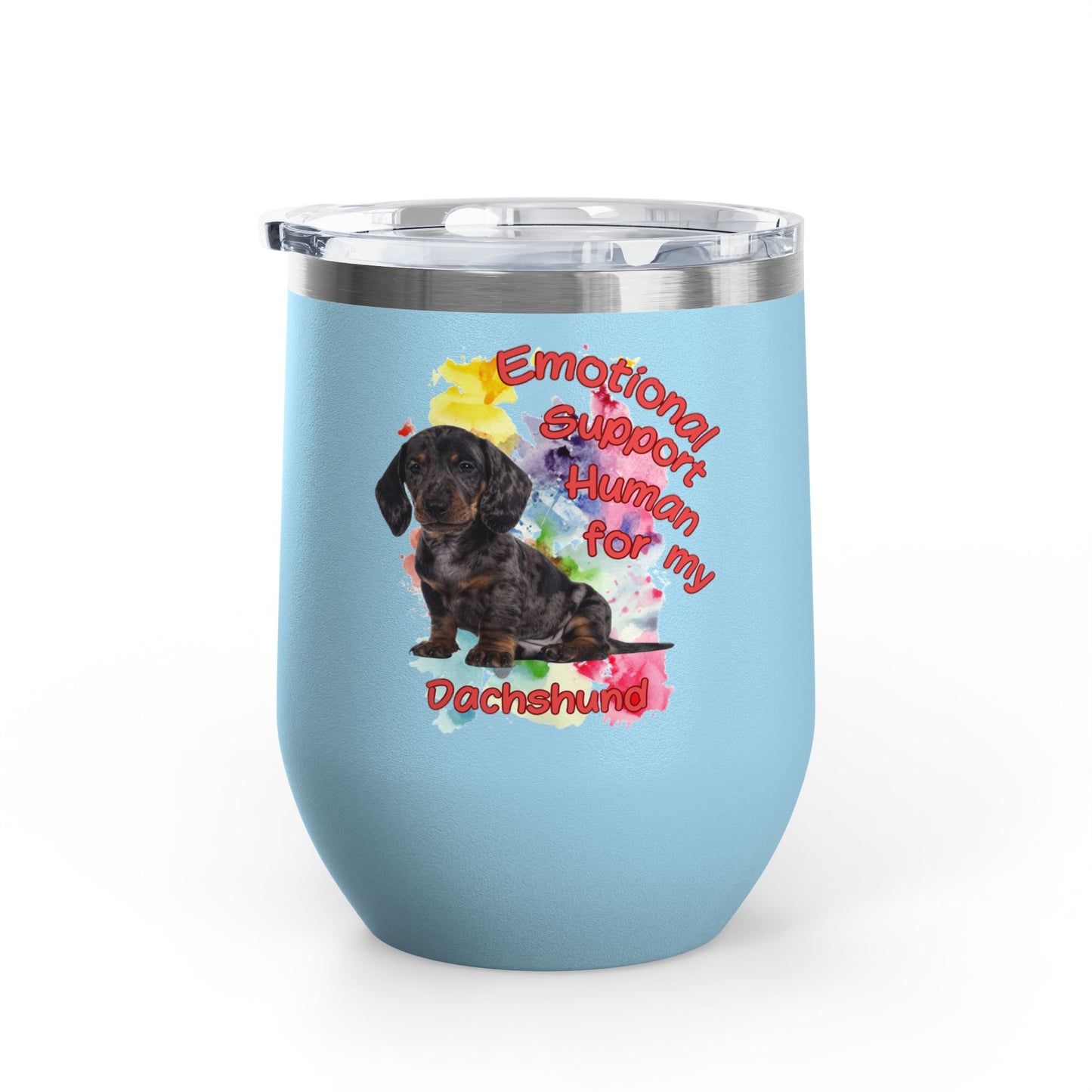 Emotional Support Human for my Dachshund Smooth Hair Wine Tumbler